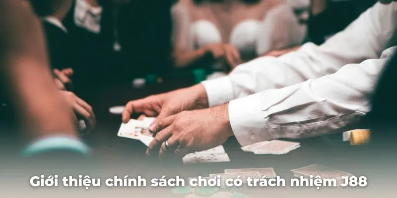 Chơi có trách nhiệm J88 bảo vệ quyền lợi cho hội viên