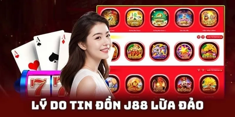 Các vấn đề liên quan đến quá trình cá cược tại J88 với tin đồn không thứ thiệt