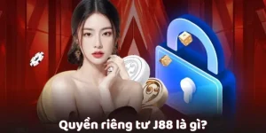 quyền riêng tư j88